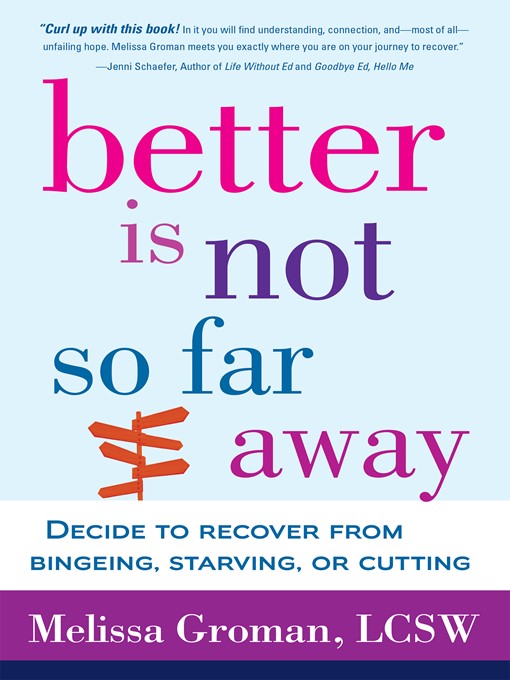 Title details for Better Is Not So Far Away by Melissa Groman - Available